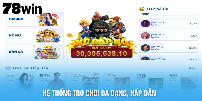 Hệ thống trò chơi đa dạng, chất lượng cao